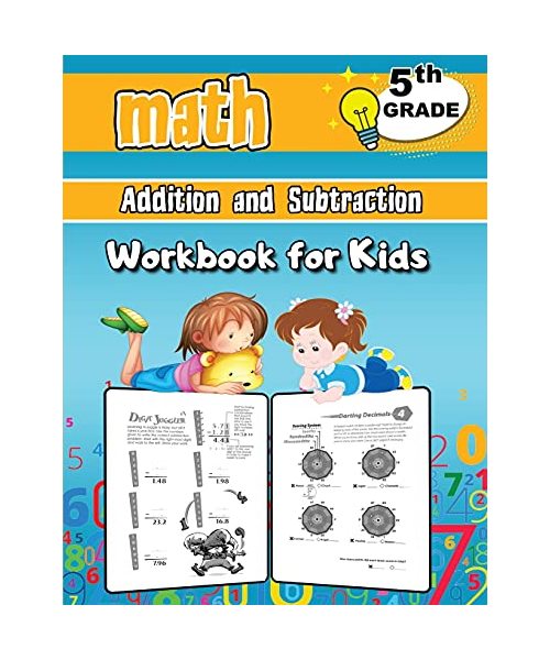 5th Grade Math Addition and Subtraction Workbook for Kids: Grade 5 Activity Book, Fifth Grade Math Workbook, Fun Math Books for 5th Grade
