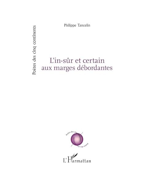 L'in-sûr et certain aux marges débordantes