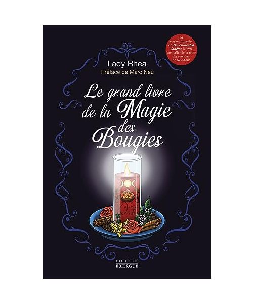 Le grand livre de la magie des bougies