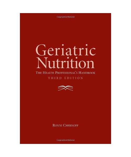 Geriatric Nutrition: The Health Professionals Handbook