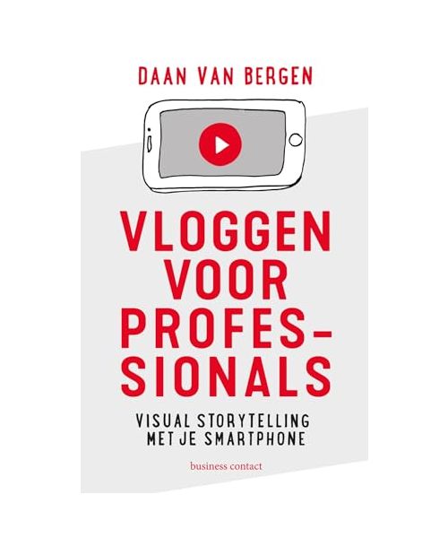 Vloggen voor professionals: visual storytelling met je smartphone