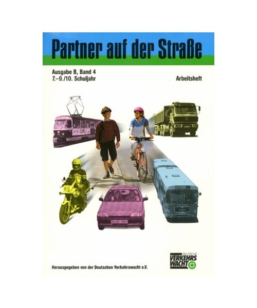 Partner auf der Straáe B 4. Arbeitsheft. 7.-9./10. Schuljahr.