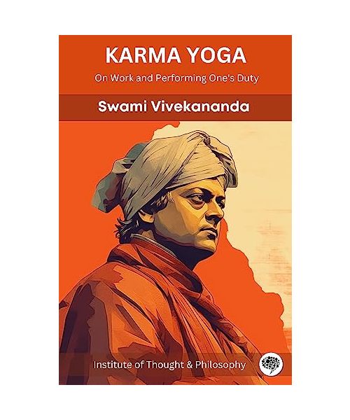 Karma Yoga: On Work and Performing One's Duty (by ITP Press)