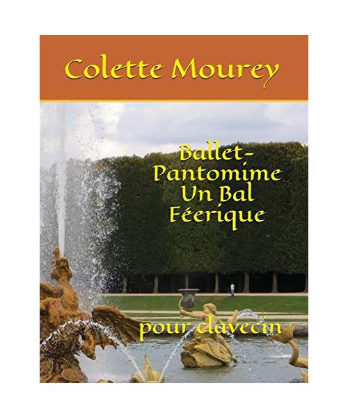 Ballet-Pantomime Un Bal Féerique: pour clavecin