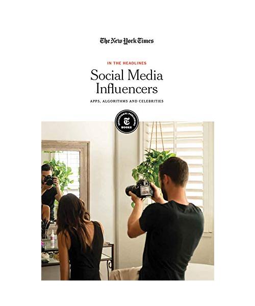 Social Media Influencers: Apps, Algorithms and Celebrities