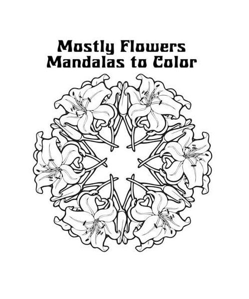 Mostly Flowers Mandalas to Color