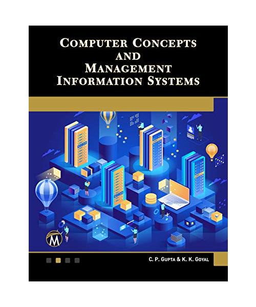 Computer Concepts and Management Information Systems