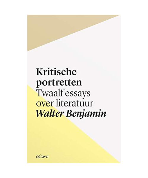 Kritische portretten: twaalf essays over literatuur (Octavo basisserie, 20)