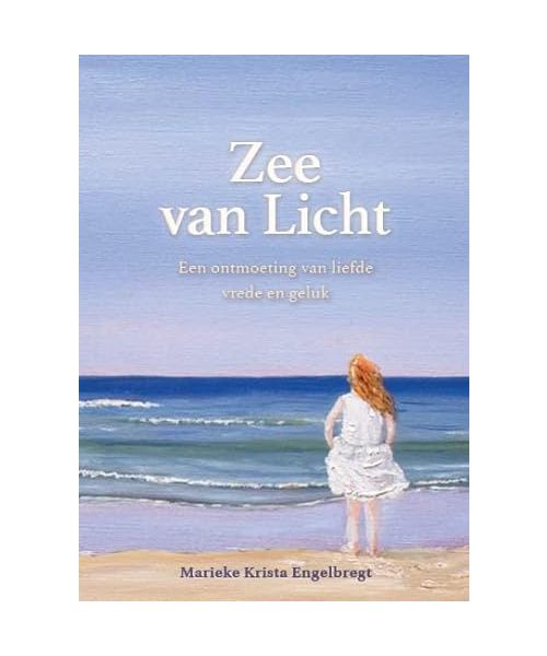 Zee van Licht: Een ontmoeting van liefde, vrede en geluk