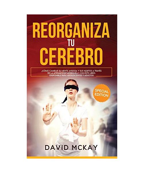 Reorganiza tu cerebro