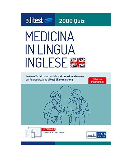 Medicina in Lingua Inglese: Prove ufficiali commentate e simulazioni d’esame per la preparazione ai test di ammissione (Q)