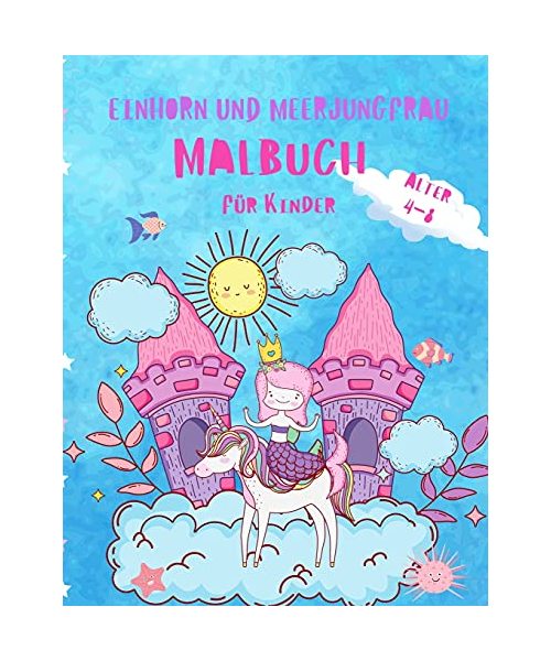 Einhorn und Meerjungfrau Färbung Buch für Kinder im Alter von 4-8