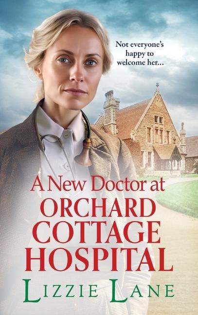 A New Doctor at Orchard Cottage Hospital