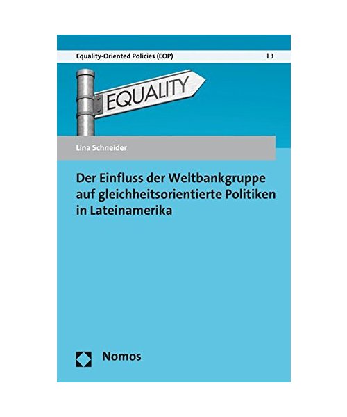 Der Einfluss der Weltbankgruppe auf gleichheitsorientierte Politiken in Lateinamerika