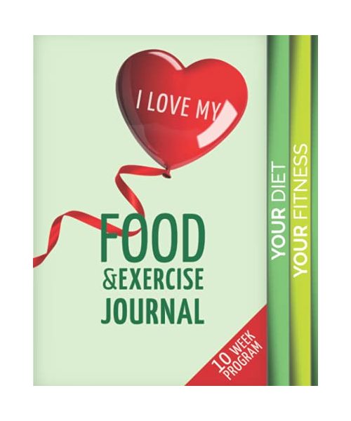 I Love my Food and Exercise Journal