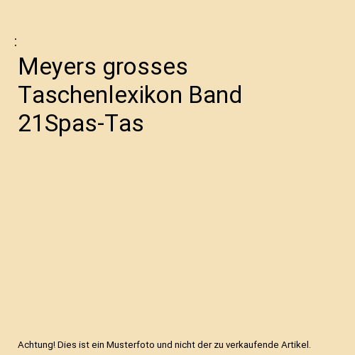 Meyers grosses Taschenlexikon Band 21Spas-Tas