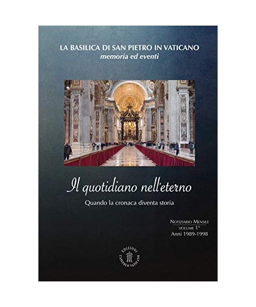 Il quotidiano nell'eterno. Quando la cronaca diventa storia. Anni 1989-1998 (Vol. 1)