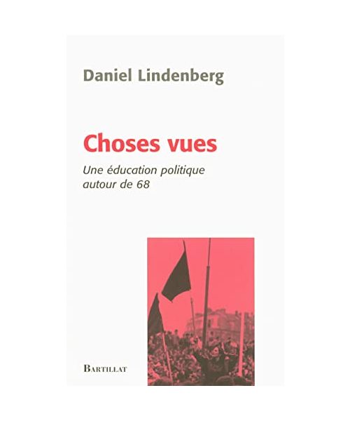 Choses vues une éducation politique autour de 68