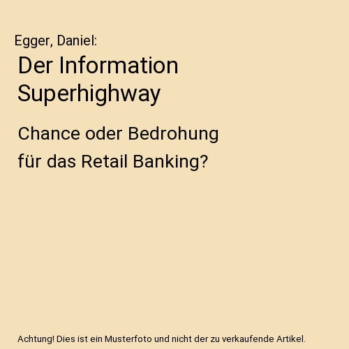Der Information Superhighway