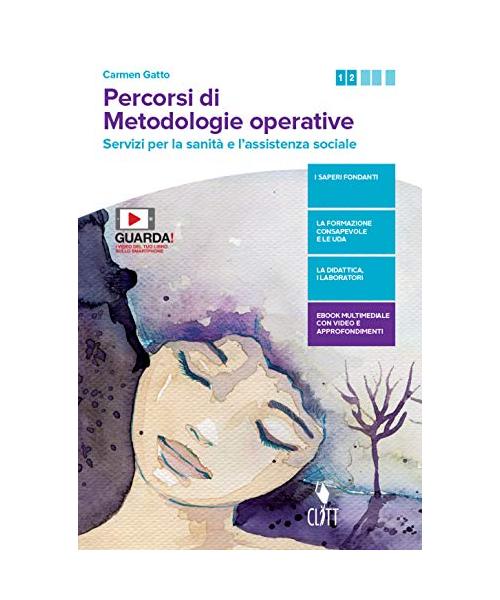 Percorsi di metodologie operative. Servizi per la sanità e l'assistenza sociale. Per il biennio delle Scuole superiori. Con e-book. Con espansione online