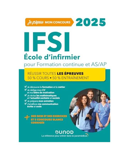 IFSI 2025 Ecoles d'infirmier Concours Formation continue et Passerelle AS-AP: 50% Cours - 50% Entraînement - Réussir toutes les épreuves