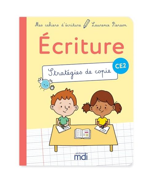 Mes cahiers d'ecriture - CE2 - Stratégies de copie