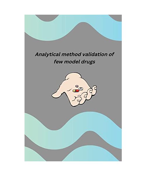Analytical method validation of few model drugs