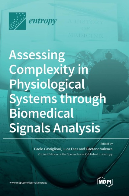 Assessing Complexity in Physiological Systems through Biomedical Signals Analysis