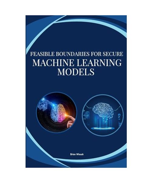 Feasible boundaries for secure Machine Learning models