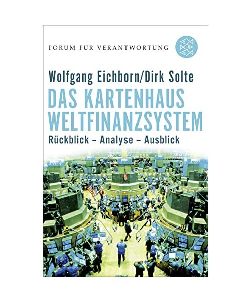 Das Kartenhaus Weltfinanzsystem