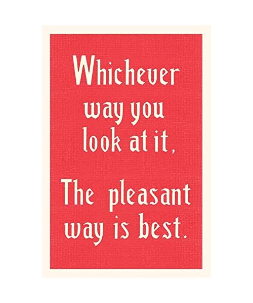 Vintage Journal The Pleasant Way is Best