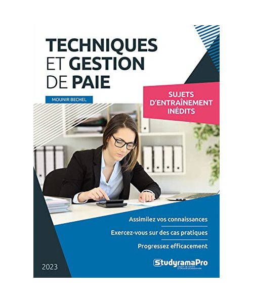 Techniques et gestion de paie: Sujets d'entraînement inédits