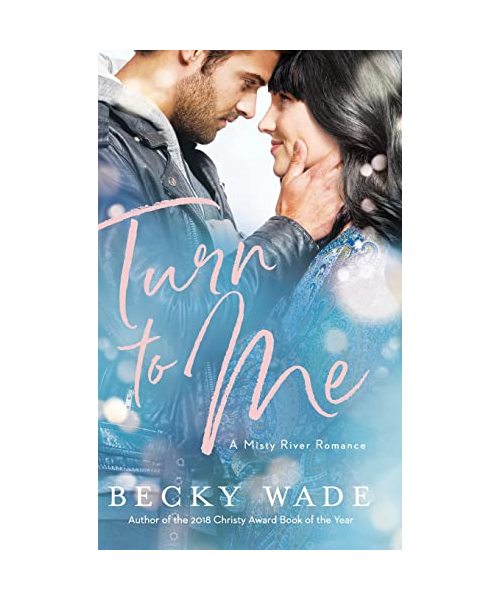 Turn to Me (A Misty River Romance, 3)