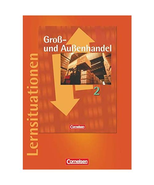 Groß- und Außenhandel 2. Arbeitsbuch mit Lernsituationen