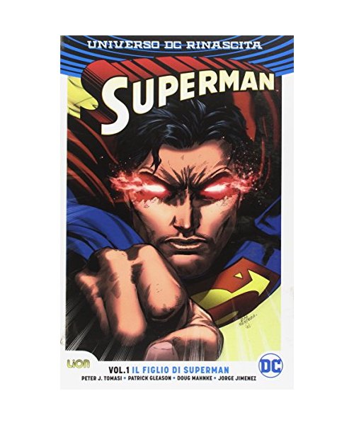 Universo DC. Rinascita. Superman. Il figlio di Superman (Vol. 1)