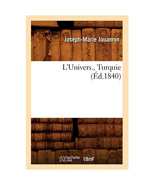 L'Univers. , Turquie (Éd.1840)