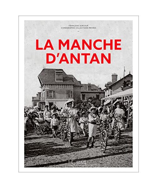 La Manche d'Antan