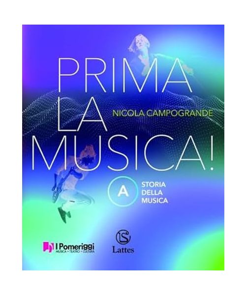 Prima la musica! Per la Scuola media. Con e-book. Con espansione online. Storia della musica-Teoria Metodo Antologia (Vol. A-B)