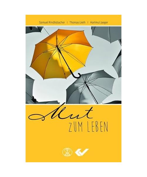 Mut zum Leben