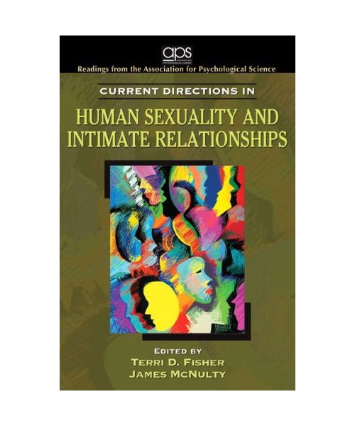 Current Directions in Human Sexuality and Intimate Relationships