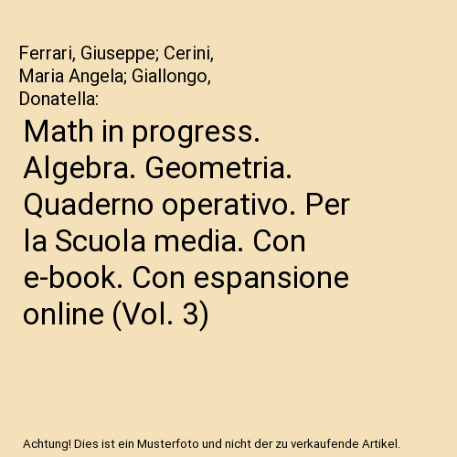 Math in progress. Algebra. Geometria. Quaderno operativo. Per la Scuola media. Con e-book. Con espansione online (Vol. 3)