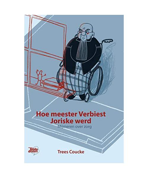 Hoe meester Verbiest Joriske werd: mijmeren over zorg