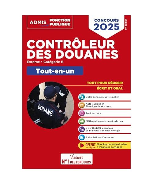 Concours Contrôleur des douanes - Catégorie B - Tout-en-un Branches opérations commerciales, surveillance et administration générale: DGDDI - Concours 2025