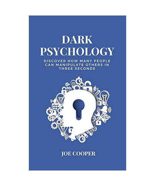 Dark Psychology: Discover how many people can manipulate others in three seconds