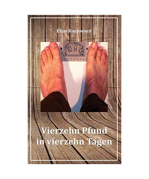 Vierzehn Pfund in vierzehn Tagen