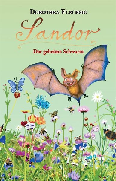 Sandor 04. Der geheime Schwarm