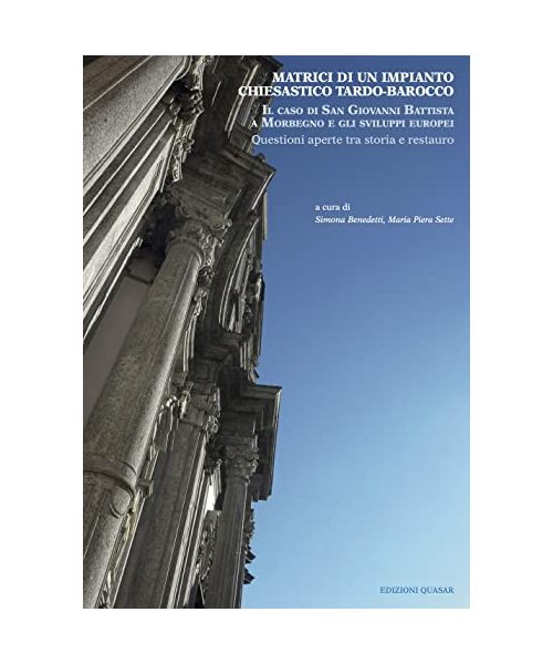 Matrici di un impianto chiesastico tardo-barocco. Il caso di San Giovanni Battista a Morbegno e gli sviluppi europei