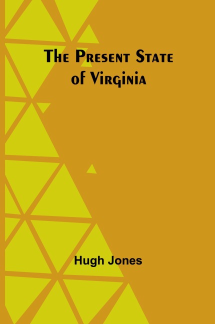 The Present State of Virginia