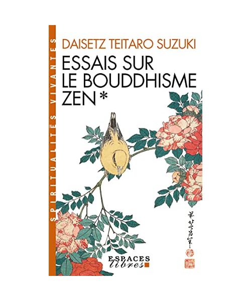 Essais sur le bouddhisme Zen - tome 1 (Espaces Libres - Spiritualités Vivantes): Première série