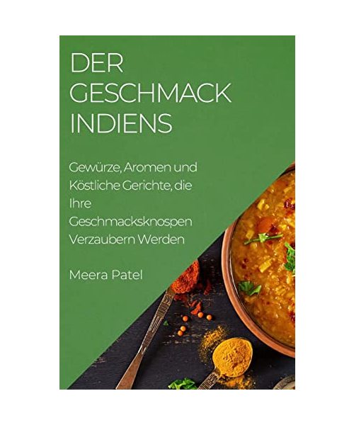 Der Geschmack Indiens